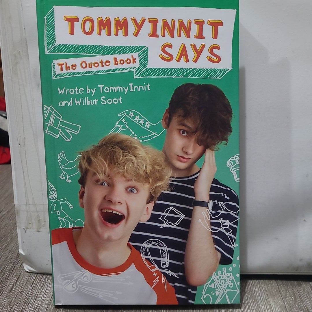 TommyInnit Says... the Quote Book