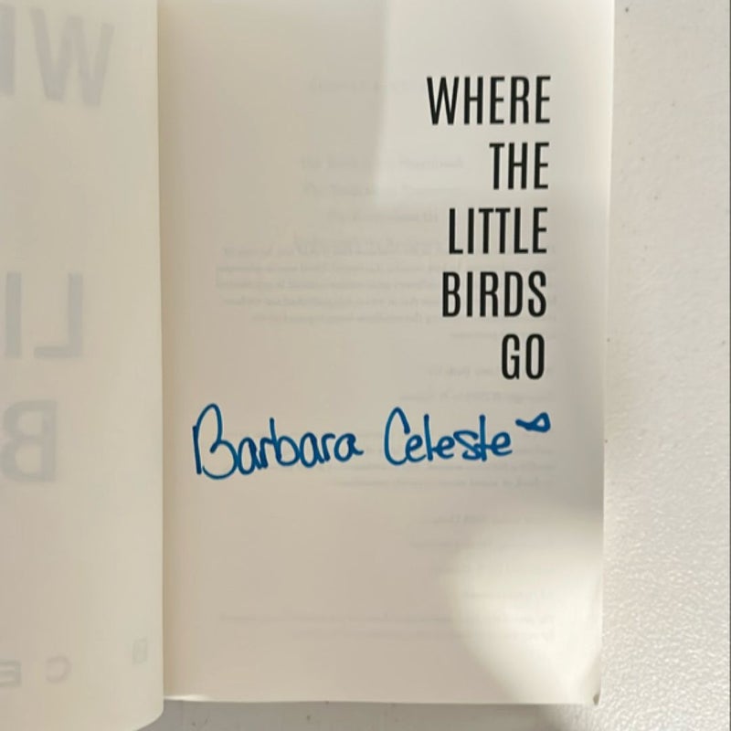 Where the Little Birds Go*SIGNED*
