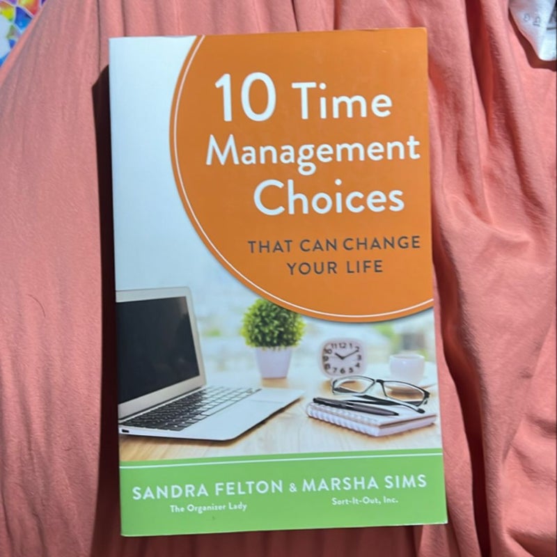 10 Time Management choices that can change your life