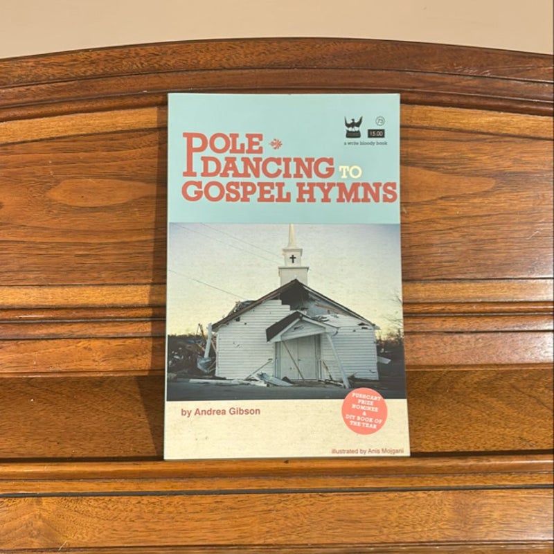 Pole Dancing to Gospel Hymns (SIGNED)