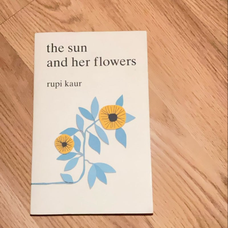 The Sun and Her Flowers