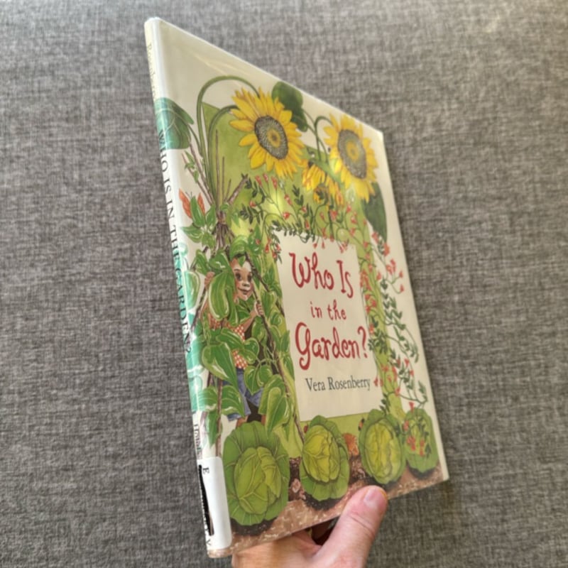 Who Is in the Garden? by Vera Rosenberry