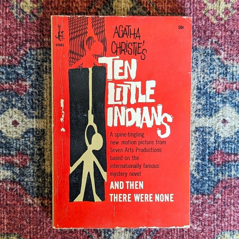 Ten Little Indians; And Then There Were None