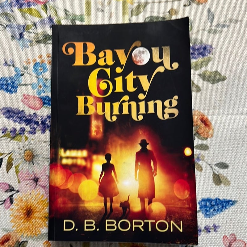 Bayou City Burning