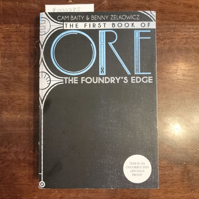 The First Book of Ore: the Foundry's Edge