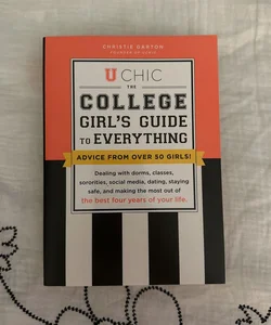 U Chic: The College Girl’s Guide to Everything 