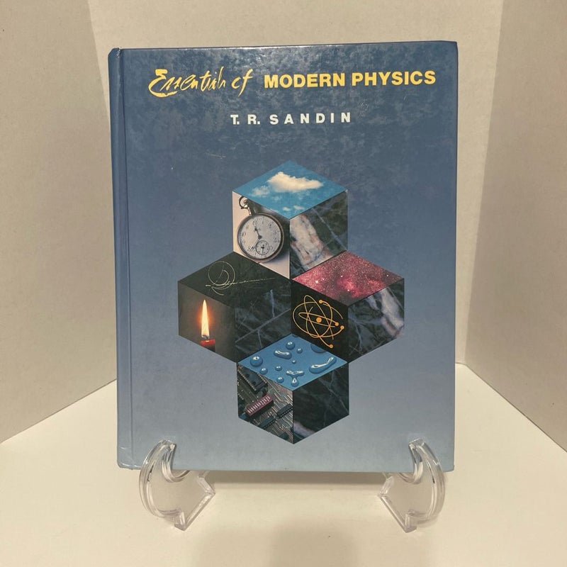 Essentials of Modern Physics
