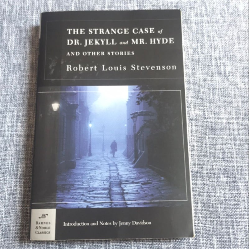 The Strange Case of Dr. Jekyll and Mr. Hyde and Other Stories (Barnes and Noble Classics Series)