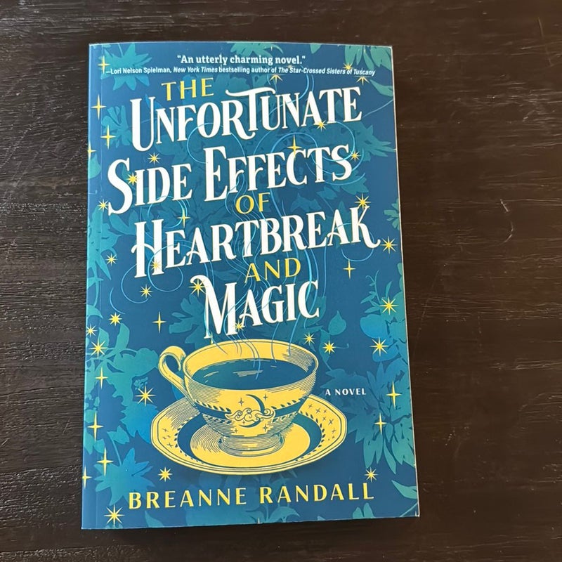 The Unfortunate Side Effects of Heartbreak and Magic (Signed)