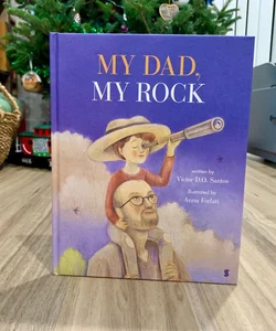 My Dad, My Rock