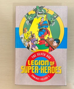 Legion of Super-Heroes: the Silver Age Omnibus Vol. 3