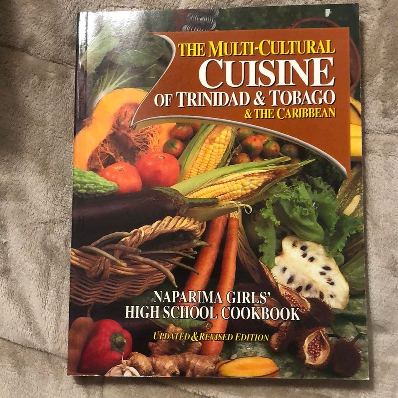 The Multi-Cultural Cuisine of Trinidad and Tobago and the Caribbean