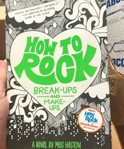 How to rock break ups and make ups
