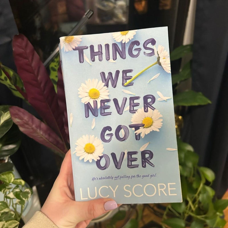 Things We Never Got Over