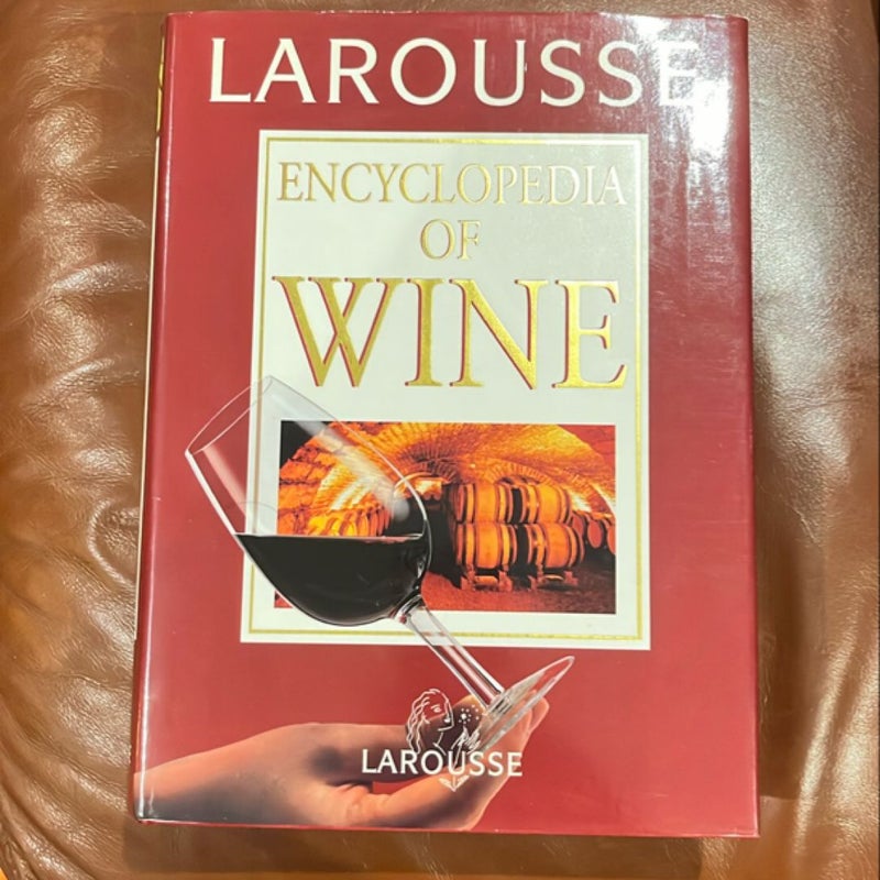 Larousse Encyclopedia of Wine