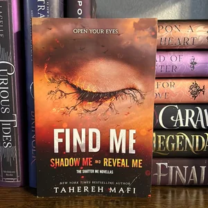 Find Me (Shatter Me Novella): 9780062906281: Mafi, Tahereh: Books 