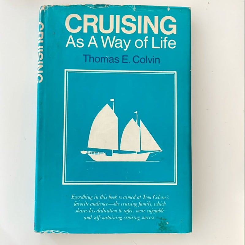 Cruising As a Way of Life