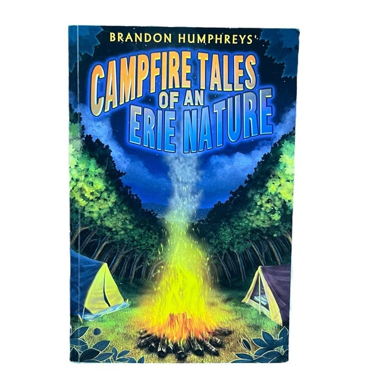 Campfire Tales of an Erie Nature