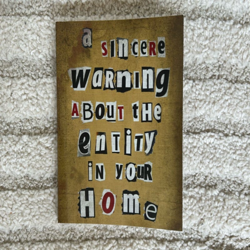 A Sincere Warning about the Entity in Your Home