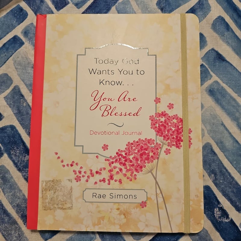Today God Wants You to Know... You Are Blessed Devotional Journal by ...