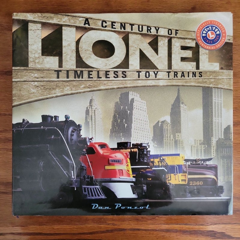 A Century of Lionel Timeless Toy Trains