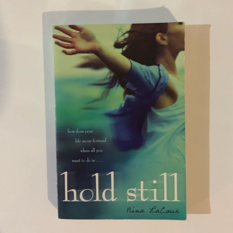 Hold Still