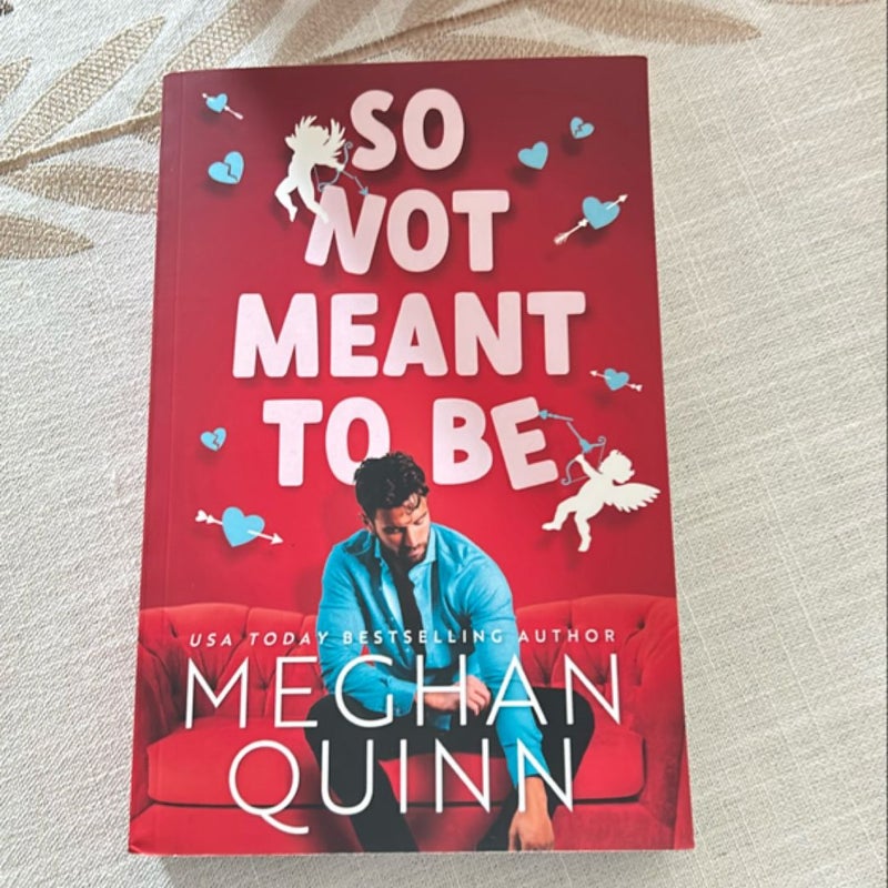 So Not Meant to Be