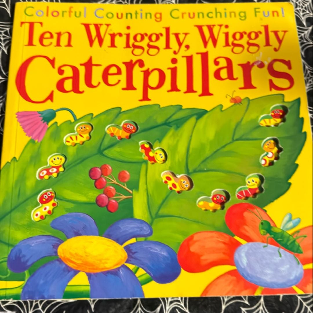 Ten Wriggly, Wiggly Caterpillars