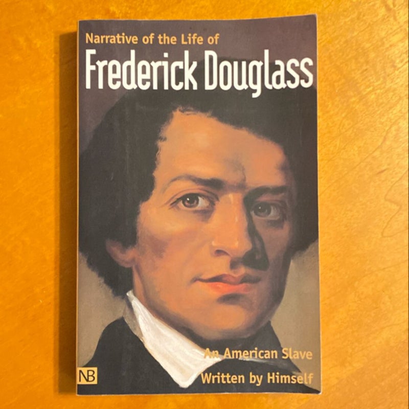 Narrative of the Life of Frederick Douglass, an American Slave