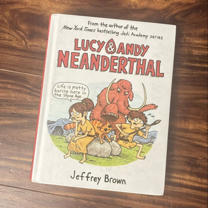 Lucy and Andy Neanderthal