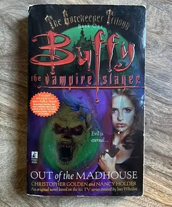Out of the Madhouse (Buffy the Vampire Slayer)