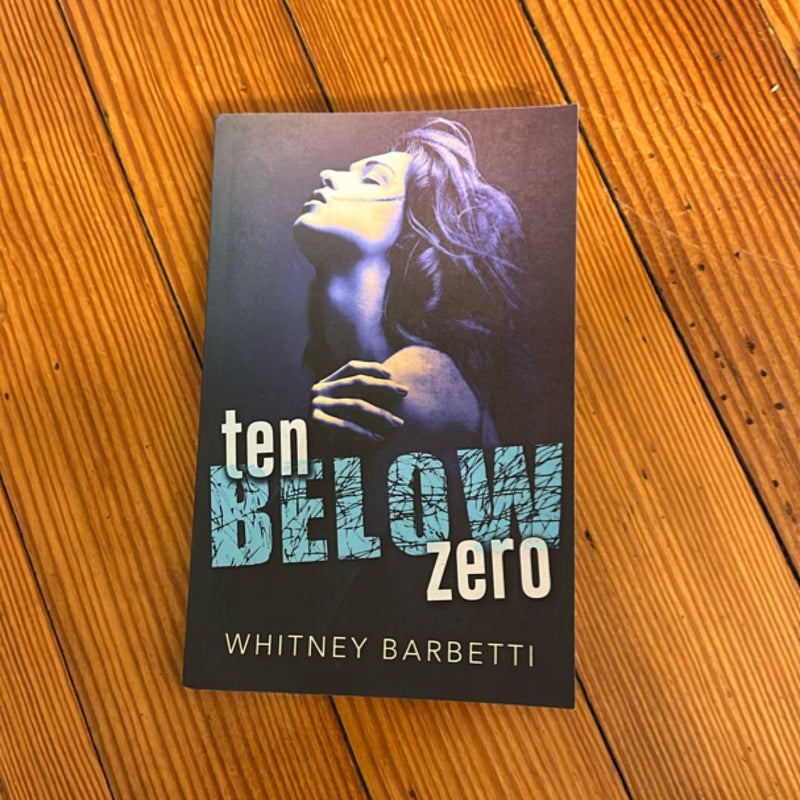 Ten below Zero (Signed)