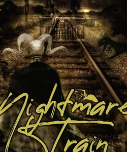 Nightmare Train