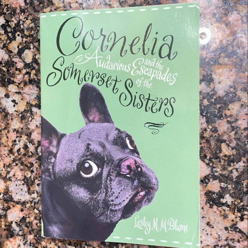 Cornelia and the Audacious Escapades of the Somerset Sisters