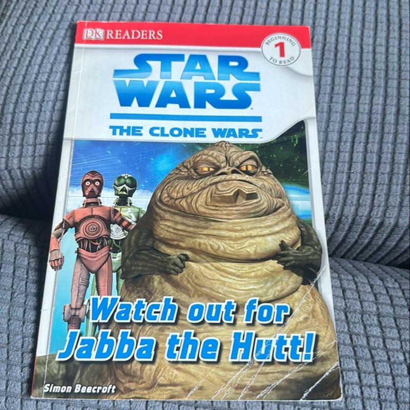 DK Readers L1: Star Wars: the Clone Wars: Watch Out for Jabba the Hutt!