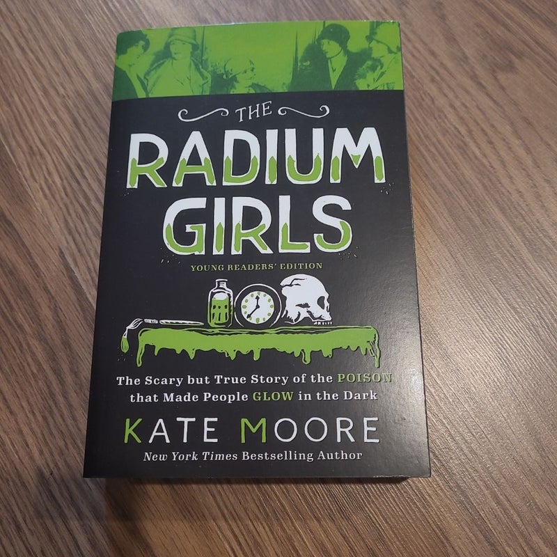 The Radium Girls: Young Readers' Edition