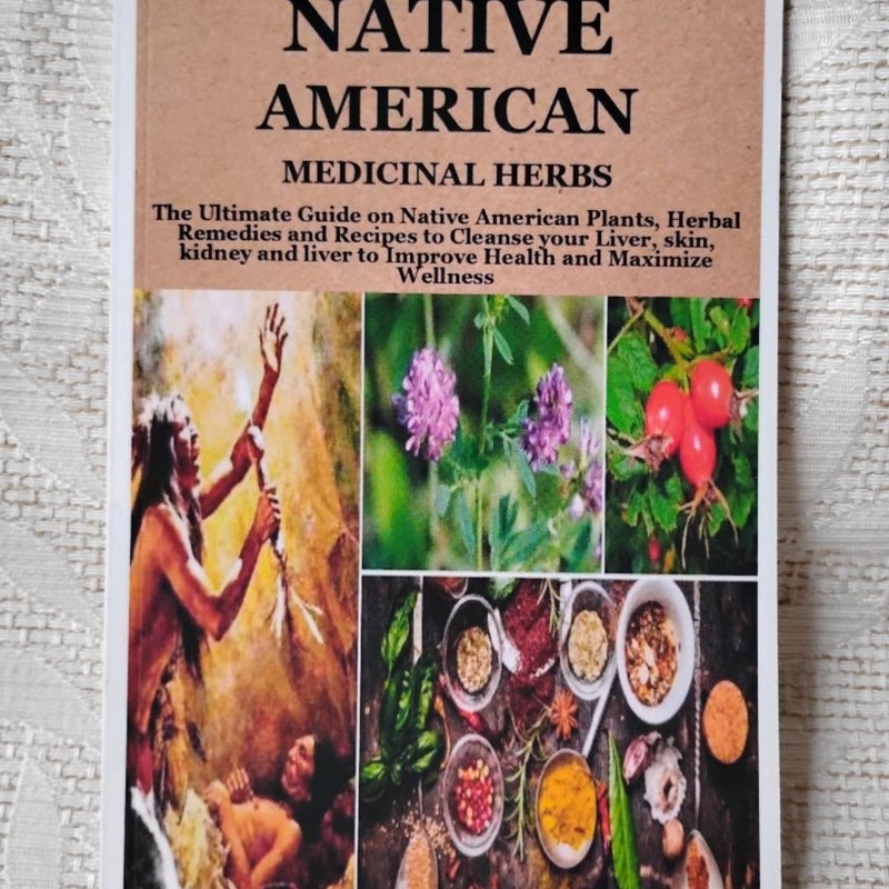 The Native American Medicinal Herbs