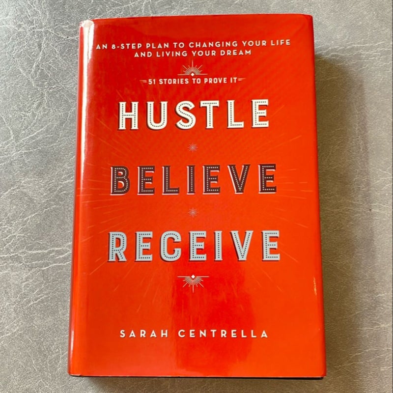 Hustle Believe Receive