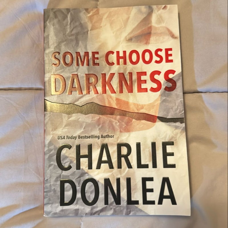 Some Choose Darkness