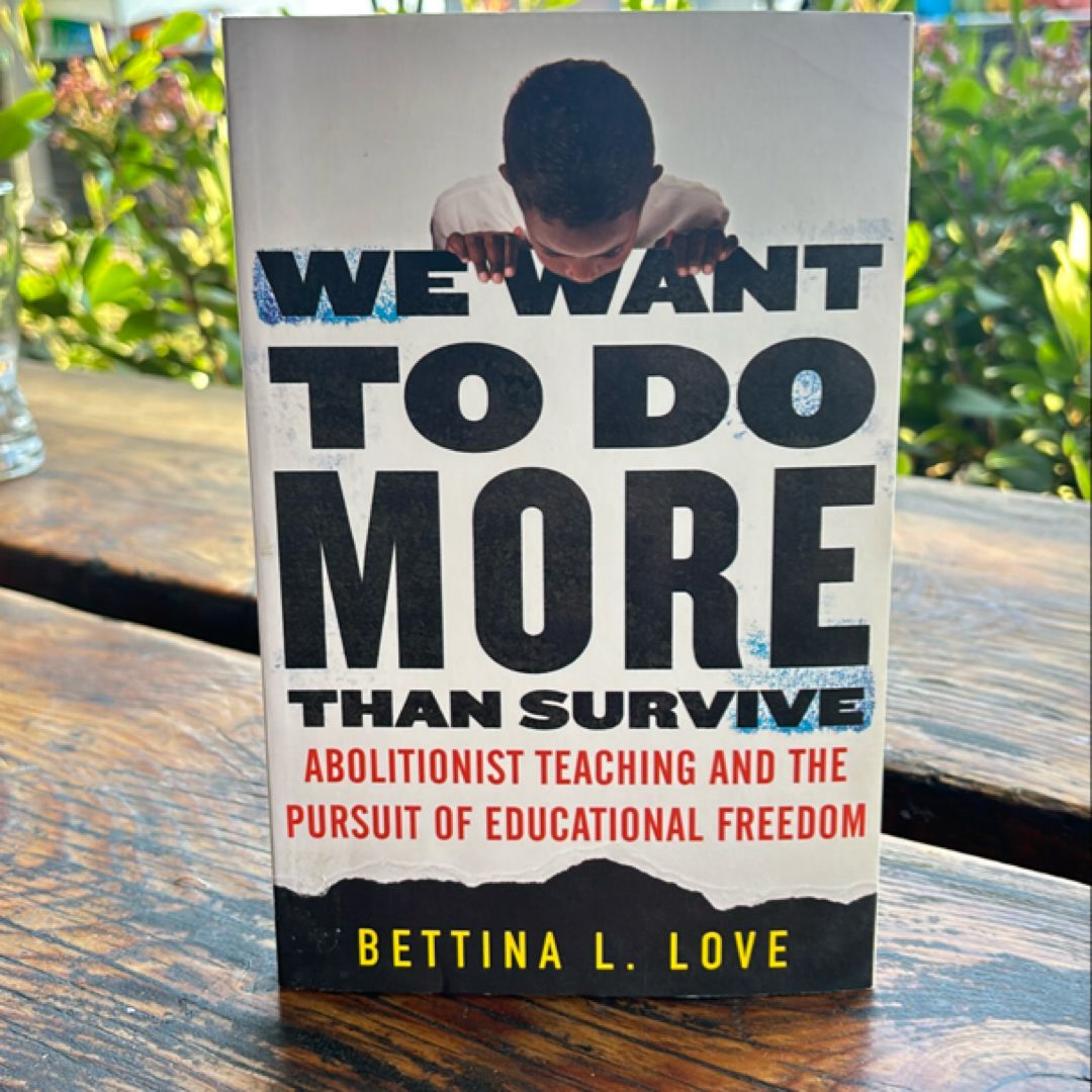 We Want to Do More Than Survive