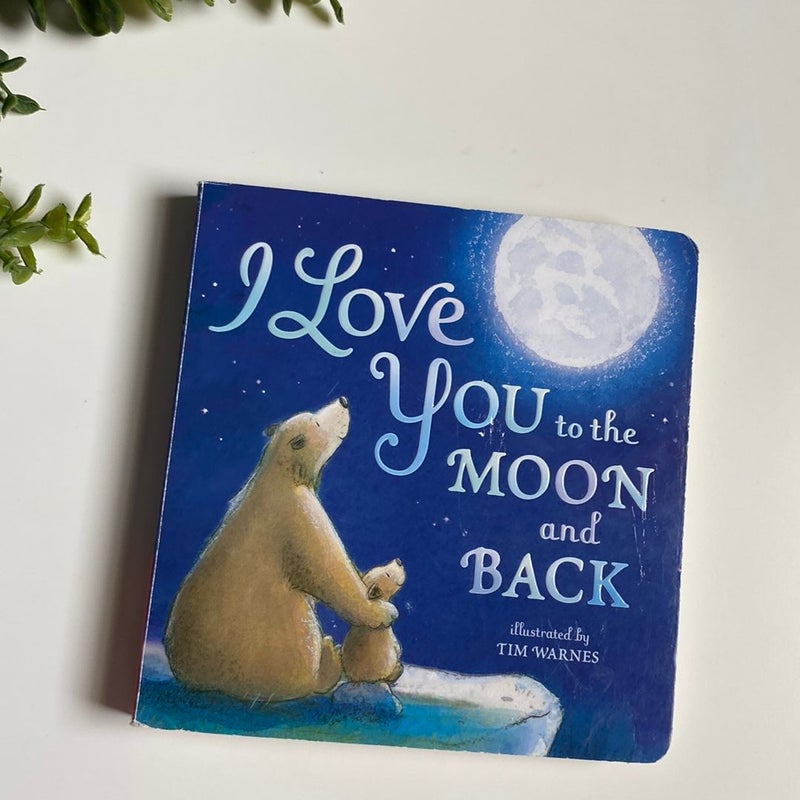 I Love You to the Moon and Back