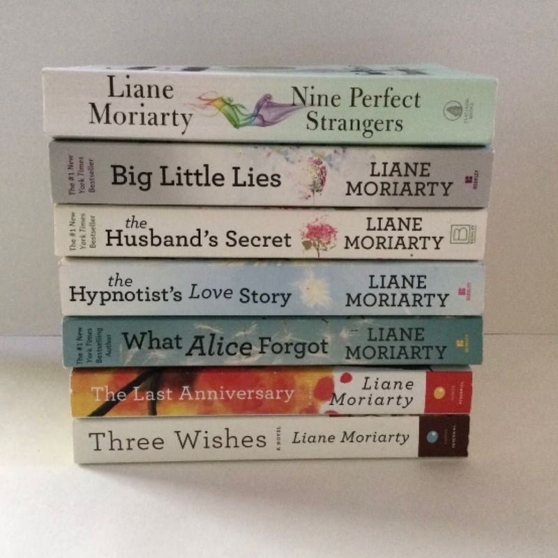 Three Wishes; What Alice Forgot; The Last Anniversary; The Hypnotist's Love Story; The Husband's Secret; Big Little Lies; Nine Perfect Strangers