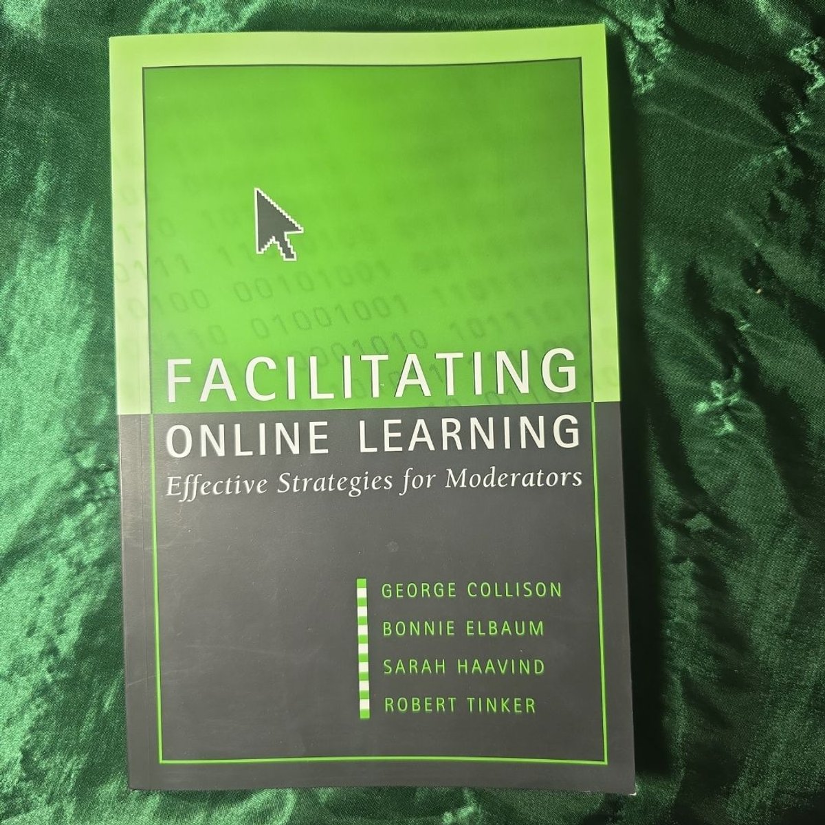 Facilitating Online Learning by George Collison, Bonnie Elbaum, Sarah ...
