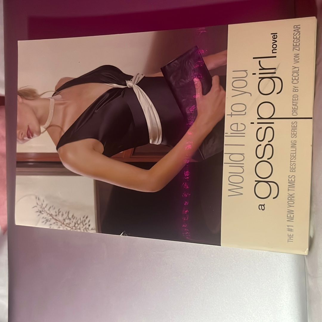 Gossip Girl #10: Would I Lie to You