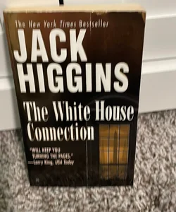 The White House connection