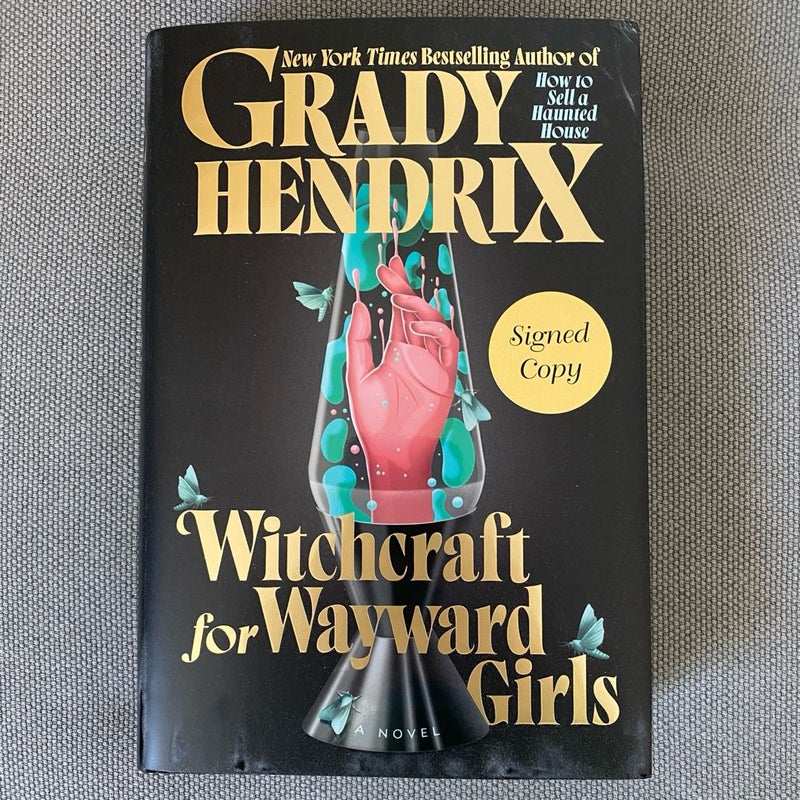 Witchcraft for Wayward Girls (SIGNED