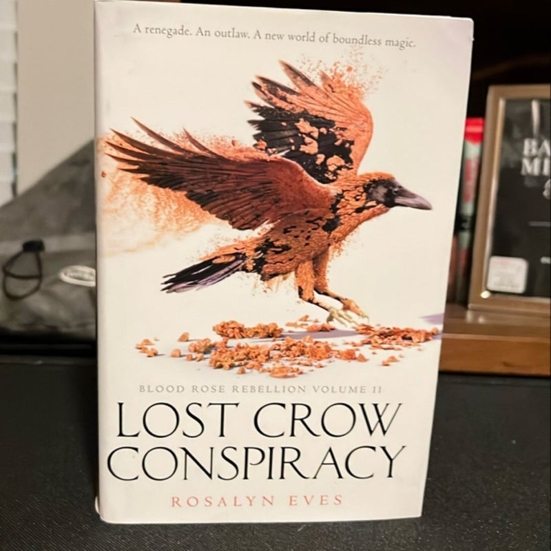 Lost Crow Conspiracy (Blood Rose Rebellion, Book 2)