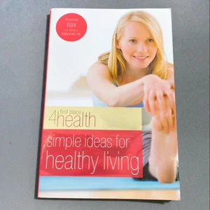 Simple Ideas for Healthy Living