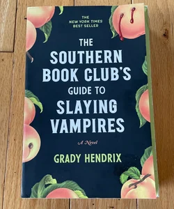 The Southern Book Club’s Guide To Slaying Vampires 