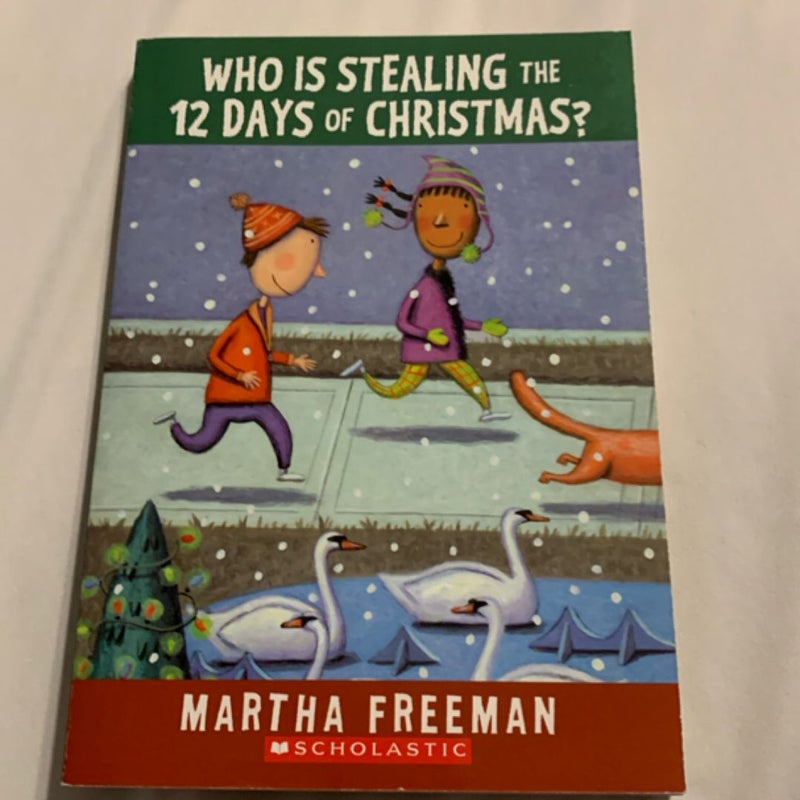 Who Is Stealing the 12 Days of Christmas?